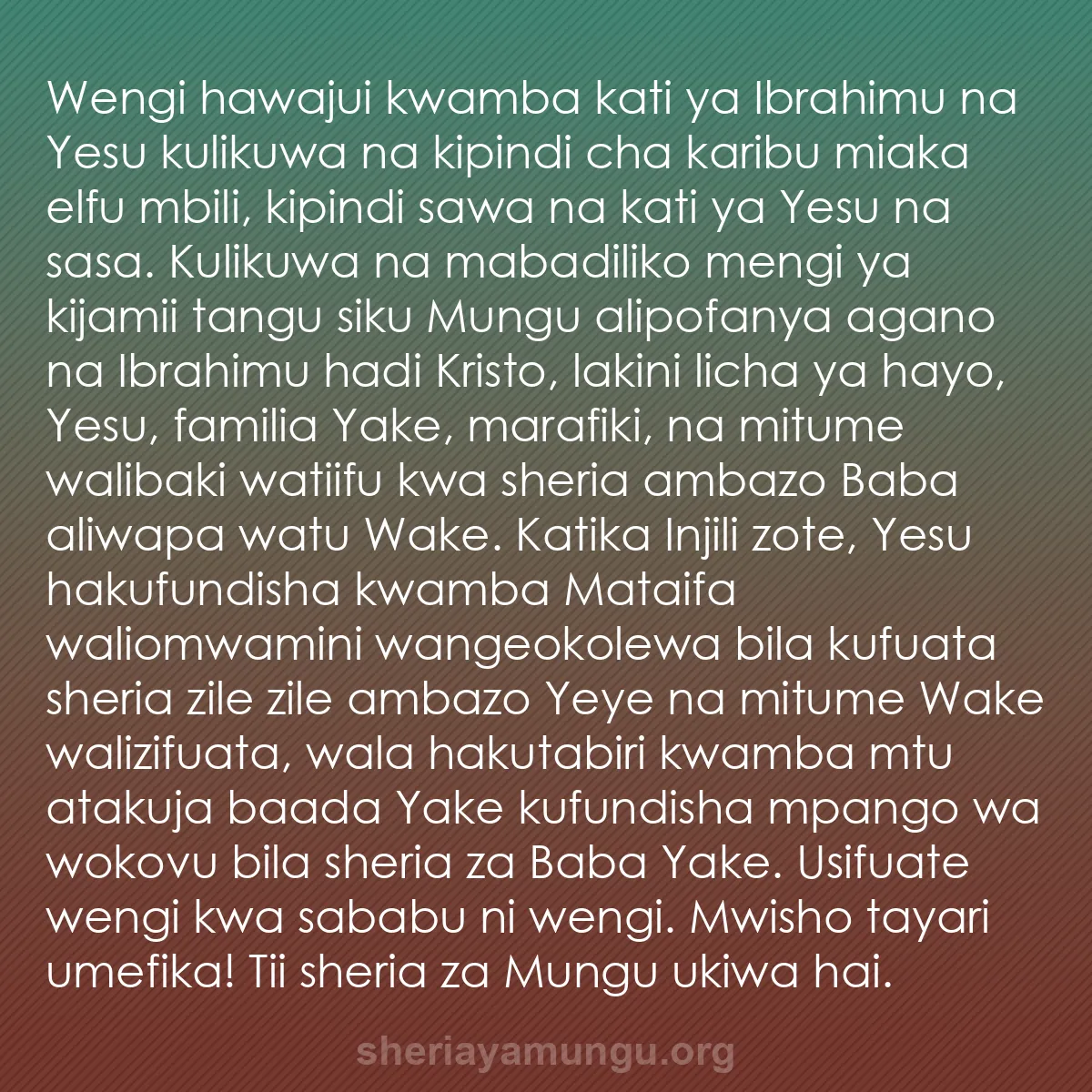 b0533 - Chapisho kuhusu Sheria ya Mungu: Wengi hawajui kwamba kati ya Ibrahimu na Yesu kulikuwa na kipindi...