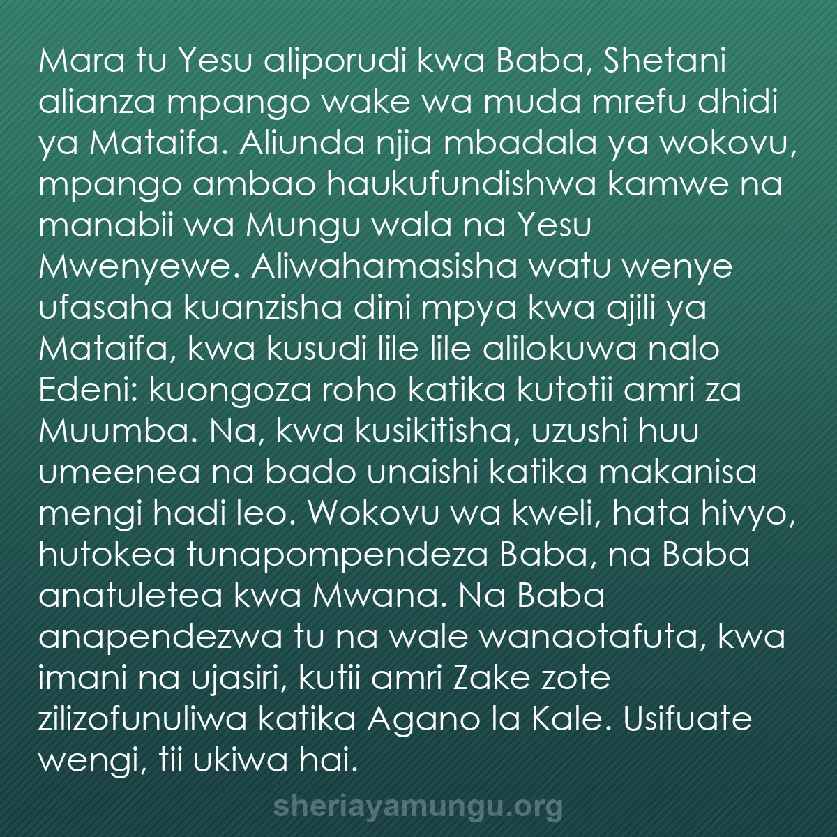 b0540 - Chapisho kuhusu Sheria ya Mungu: Mara tu Yesu aliporudi kwa Baba, Shetani alianza mpango wake...