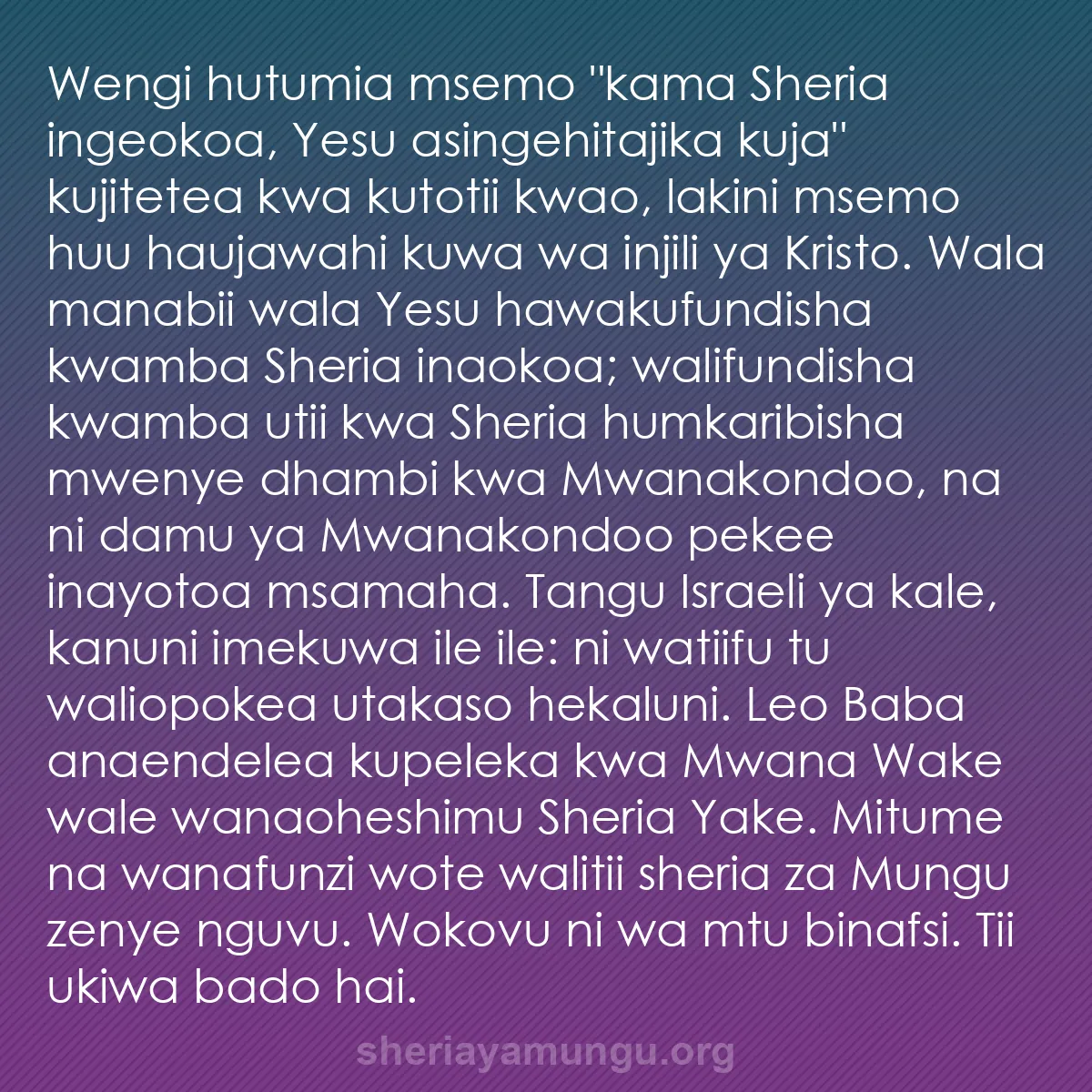 b0554 - Chapisho kuhusu Sheria ya Mungu: Wengi hutumia msemo "kama Sheria ingeokoa, Yesu asingehitajika...