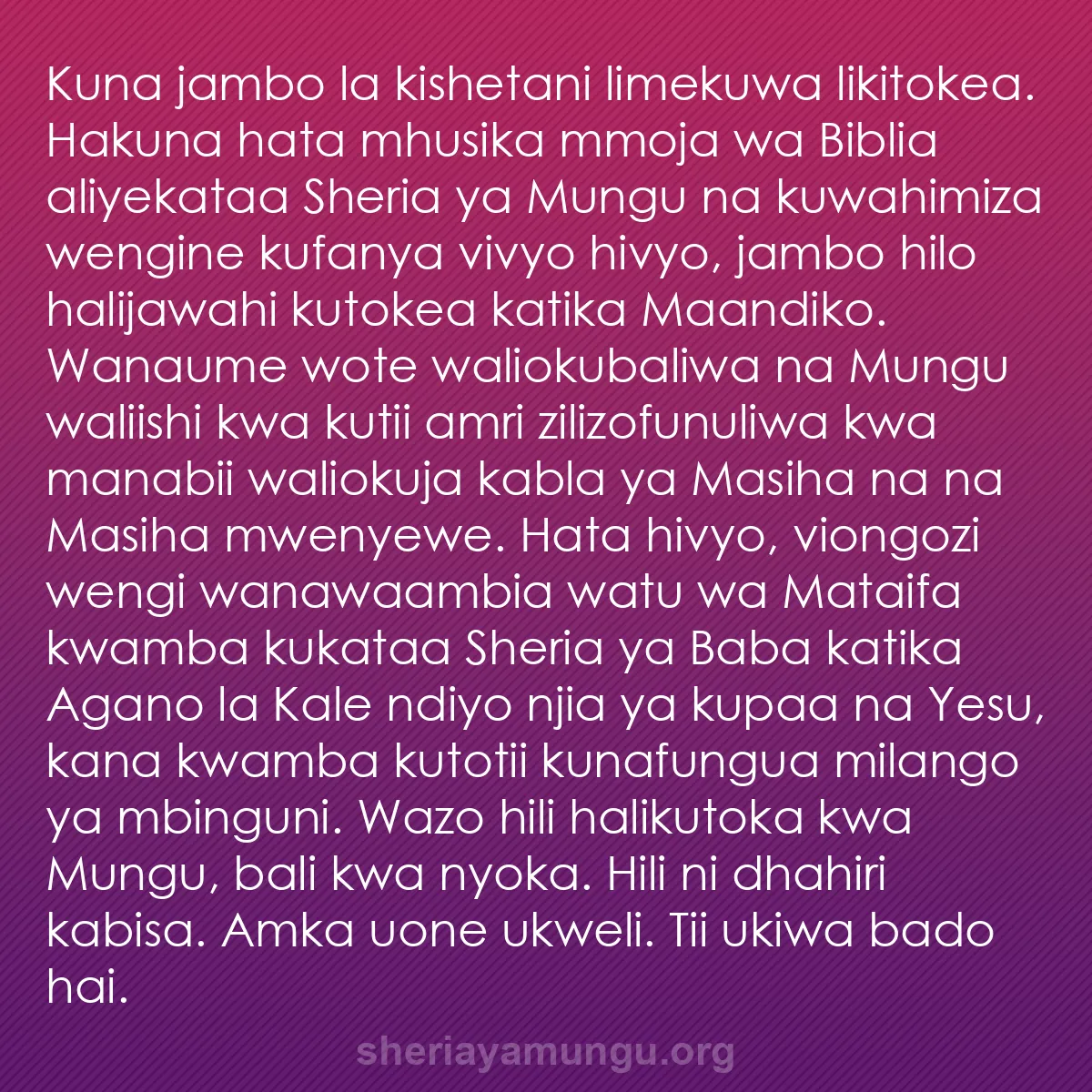 b0561 - Chapisho kuhusu Sheria ya Mungu: Kuna jambo la kishetani limekuwa likitokea. Hakuna hata mhusika...