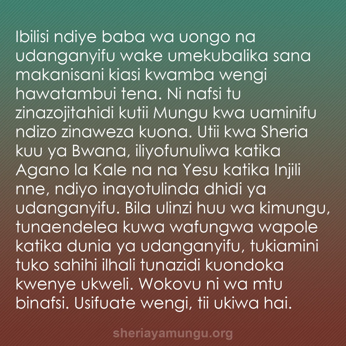 b0573 - Chapisho kuhusu Sheria ya Mungu: Ibilisi ndiye baba wa uongo na udanganyifu wake umekubalika...
