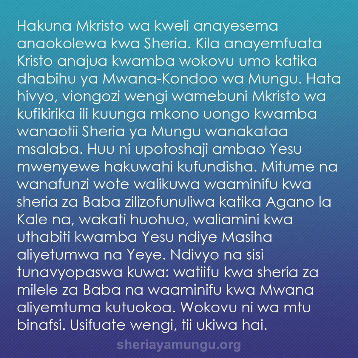 b0575 - Chapisho kuhusu Sheria ya Mungu: Hakuna Mkristo wa kweli anayesema anaokolewa kwa Sheria. Kila...