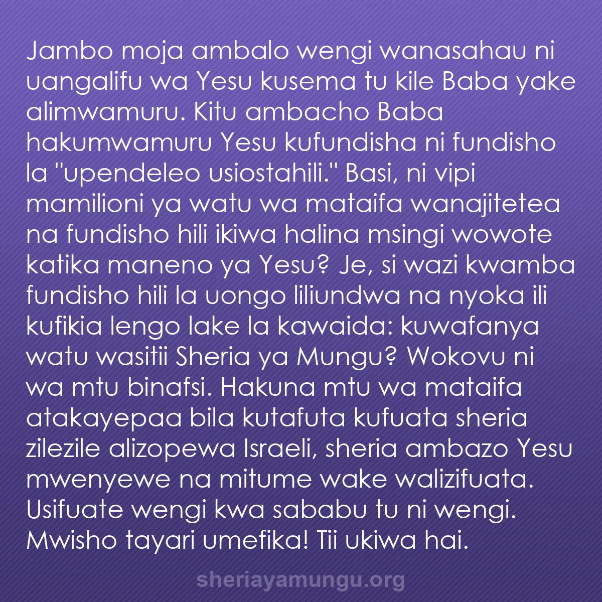b0598 - Chapisho kuhusu Sheria ya Mungu: Jambo moja ambalo wengi wanasahau ni uangalifu wa Yesu kusema...